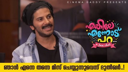 _I miss me_ Dulquer..! _ Dulquer Salmaan Interview _ Enkile Ennodu Para