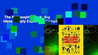 The Philosophy Book: Big Ideas Simply Explained Complete