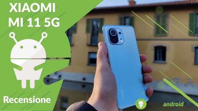 RECENSIONE XIAOMI MI 11 5G: un vero top di gamma!