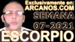 ESCORPIO   Horóscopo ARCANOS COM 7 al 13 de febrero de 2021   Semana 07