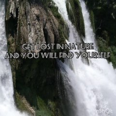 Get Lost in Nature, and You Will Find Yourself