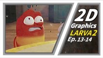 2D GRAPHICS | Larva Season2 Episode 13-14| Larva Cartoon |  Larva Official Channel