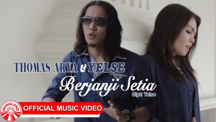 Thomas Arya & Yelse - Berjanji Setia [Official Music Video HD]