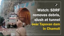 SDRF removes debris, slush at tunnel near Tapovan dam in Chamoli