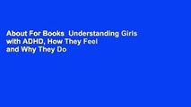 About For Books  Understanding Girls with ADHD, How They Feel and Why They Do What They Do  Best