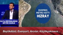 İmamoğlu: HızRay doğu-batı aksında İstanbul'u baştan başa kat edecek