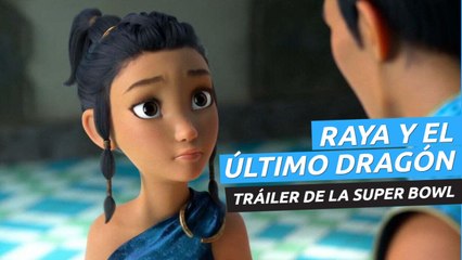 Raya y el último dragón, tráiler de la Super Bowl