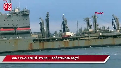 Download Video: ABD savaş gemisi İstanbul Boğazı'ndan geçti