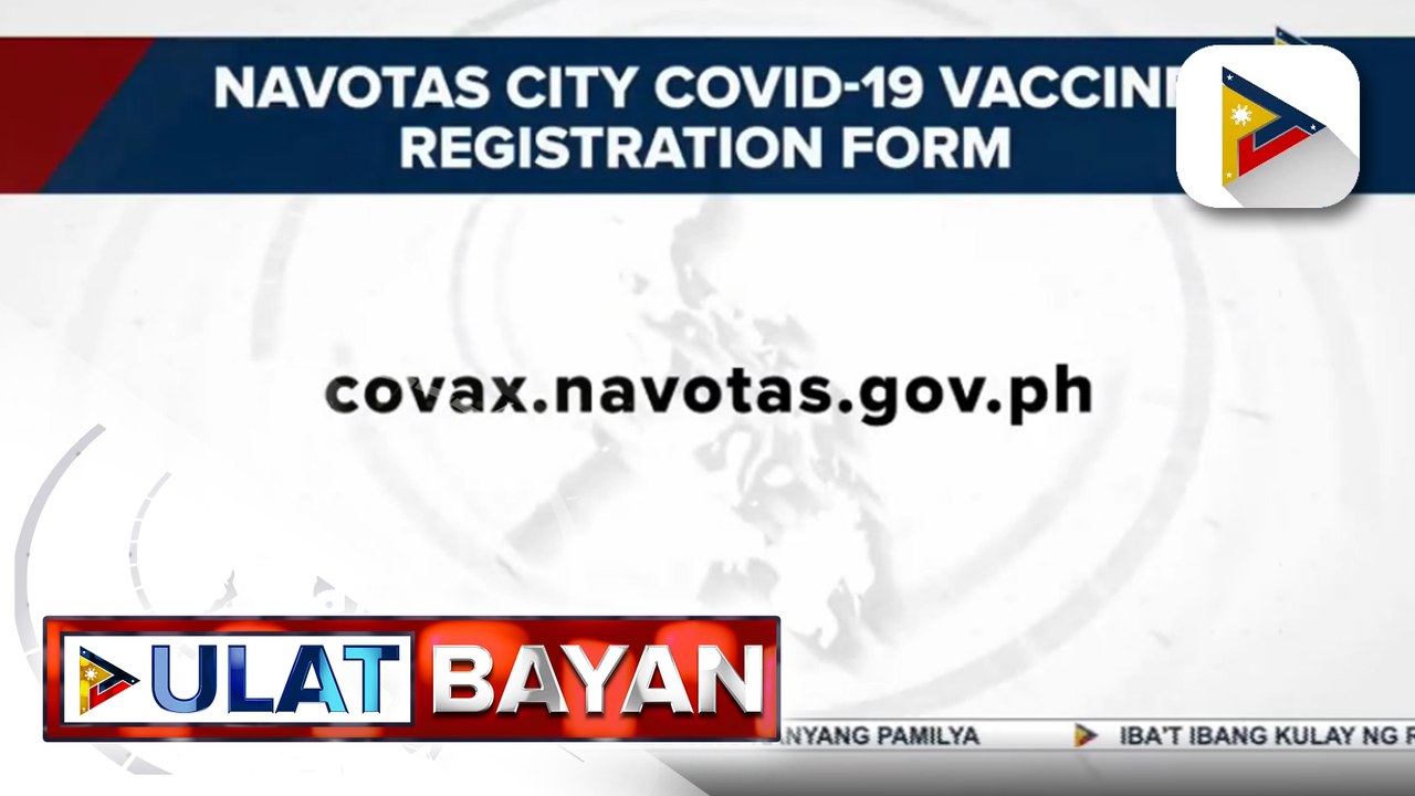 Mga residente o nagtatrabaho sa Navotas City, pwedeng magparehistro para sa COVID-19 vaccine; Navotas Mayor Tiangco, handa ring pabakunahan ang mga hindi taga-Navotas