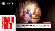 EXCLUSIVO Caso Hugo Bustíos: Testigo al descubierto | Cuarto Poder