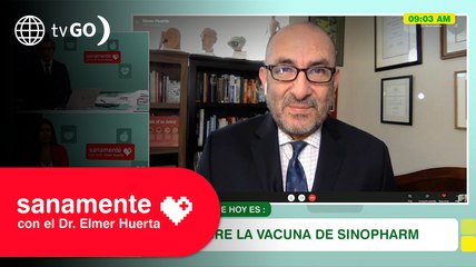 Todo sobre la vacuna de Sinopharm | Sanamente con el Doctor Elmer Huerta (HOY)