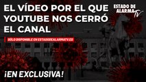 Vídeo por el que Youtube nos cerró el canal