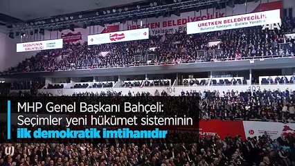 Download Video: MHP Genel Başkanı Bahçeli: Seçimler yeni hükümet sisteminin ilk demokratik imtihanıdır