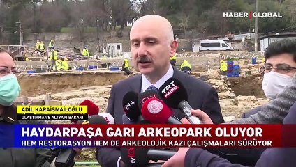 Haydarpaşa Garı Arkeopark oluyor
