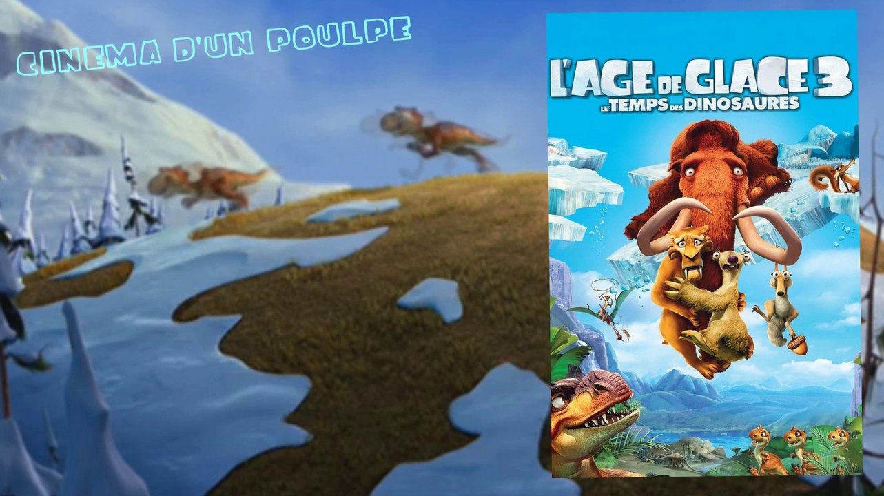 Cinéma d'un Poulpe -  L'âge de glace 3