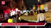 İstanbul’da fırtına çatıları uçurdu