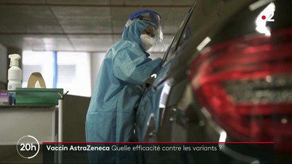 Vaccin AstraZeneca : quelle efficacité contre les variants du Covid-19 ?