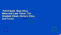 Full E-book  Best Hikes Reno and Lake Tahoe: The Greatest Views, Historic Sites, and Forest
