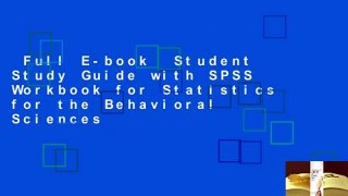 Full E-book  Student Study Guide with SPSS Workbook for Statistics for the Behavioral Sciences