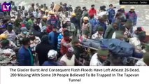 Uttarakhand Glacier Burst: 26 Dead, Over 200 Missing As ITBP, SDRF, NDRF, Army Continue Rescue Operations At Tapovan Tunnel