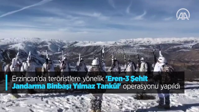 Erzincan'da teröristlere yönelik 'Eren-3 Şehit Jandarma Binbaşı Yılmaz Tankül' operasyonu yapıldı