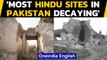 Pakistan SC commission finds 'most Hindu worshipping places in poor condition'| Oneindia News