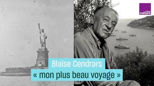 Blaise Cendrars : mon plus beau voyage