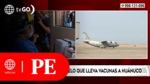 Parte el primer vuelo que lleva vacunas a Huánuco | Primera Edición