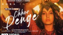 Chhor Denge: Parampara Tandon | Sachet-Parampara | Nora Fatehi, Ehan Bhat | Arvindr K, Dilsen Kumar
