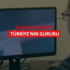 Savunma sanayii Türkiye’nin gururu