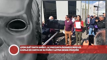 ¿Por qué tanta saña?, ¡le pregunta Robles a AMLO en carta donde se victimiza!