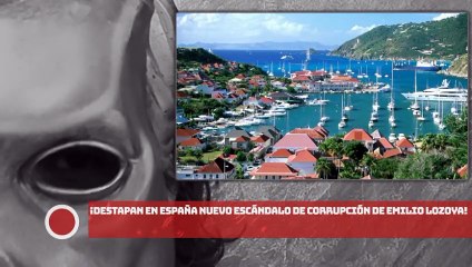 ¡DESTAPAN EN ESPAÑA NUEVO ESCANDALO DE CORRUPCIÓN DE LOZOYA!
