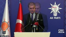 AK Parti Sözcüsü Çelik: Demokratik protesto hakkı aşıldı