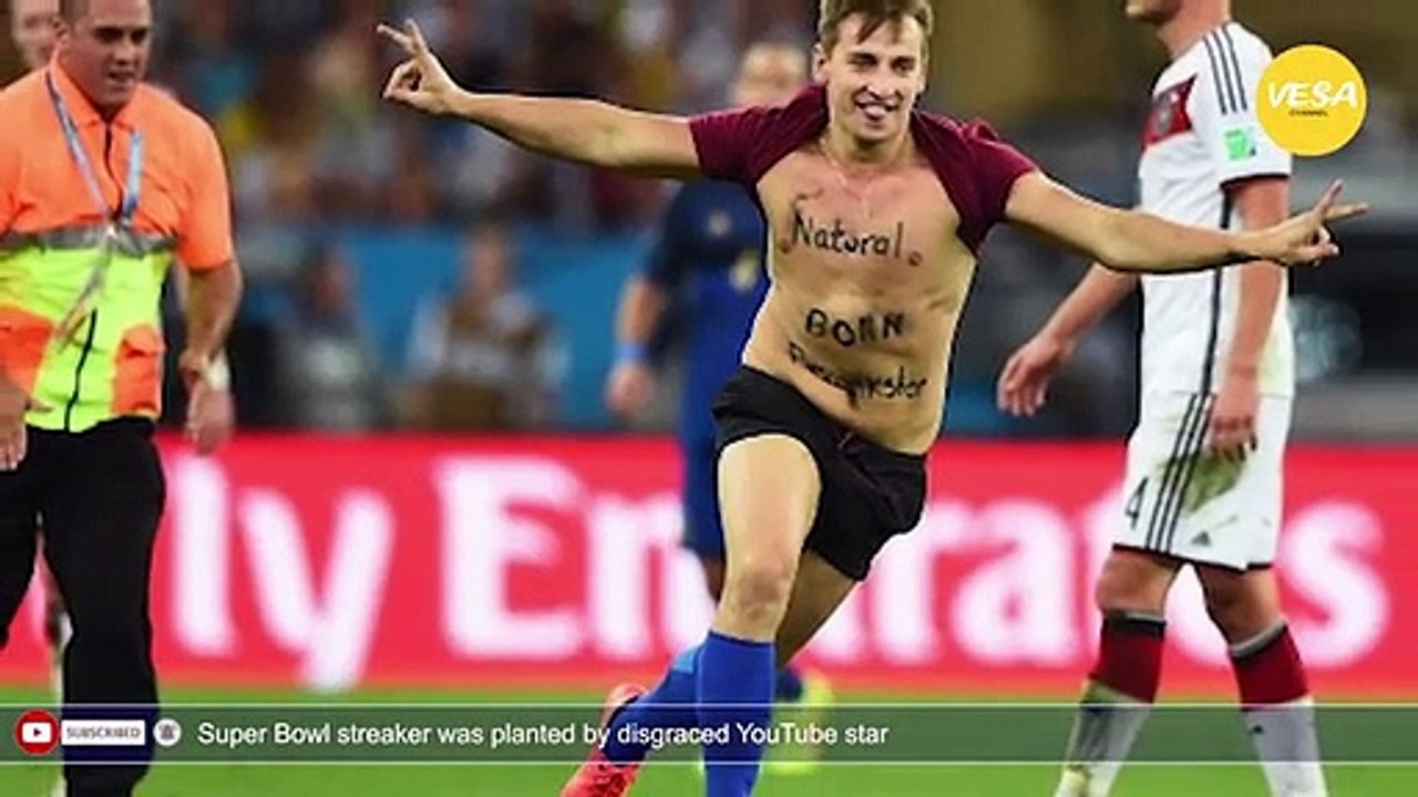Super Bowl streaker was planted by disgraced YouTube star
