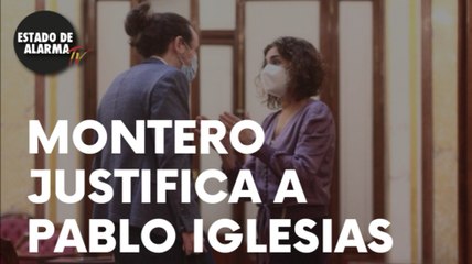 MONTERO JUSTIFICA a PABLO IGLESIAS