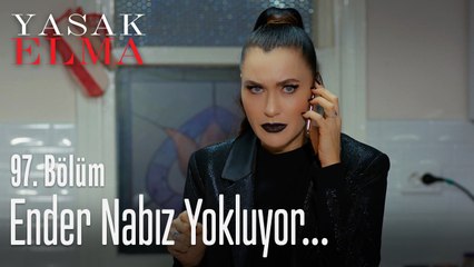 Ender nabız yokluyor - Yasak Elma 97. Bölüm
