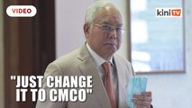 MCO no longer has meaning, just change it to CMCO, says Najib