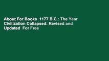 About For Books  1177 B.C.: The Year Civilization Collapsed: Revised and Updated  For Free