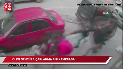 Esenyurt'ta ölen gencin bıçaklanma anı kamerada