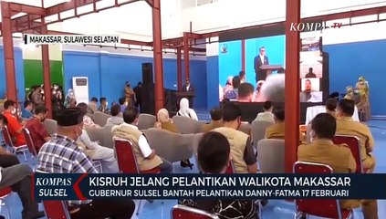 Gubernur Sulsel Bantah Pelantikan Danny-Fatma 17 Februari