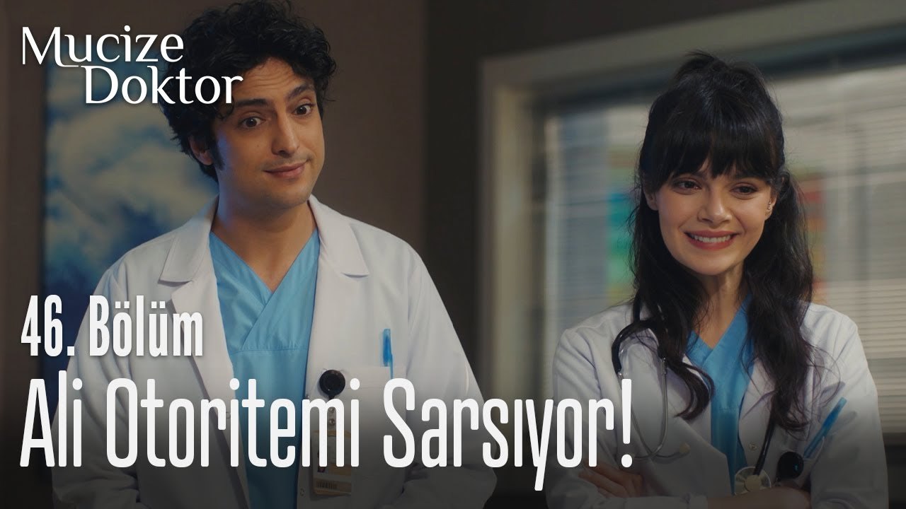 Ali otoritemi sarsıyor! - Mucize Doktor 46. Bölüm