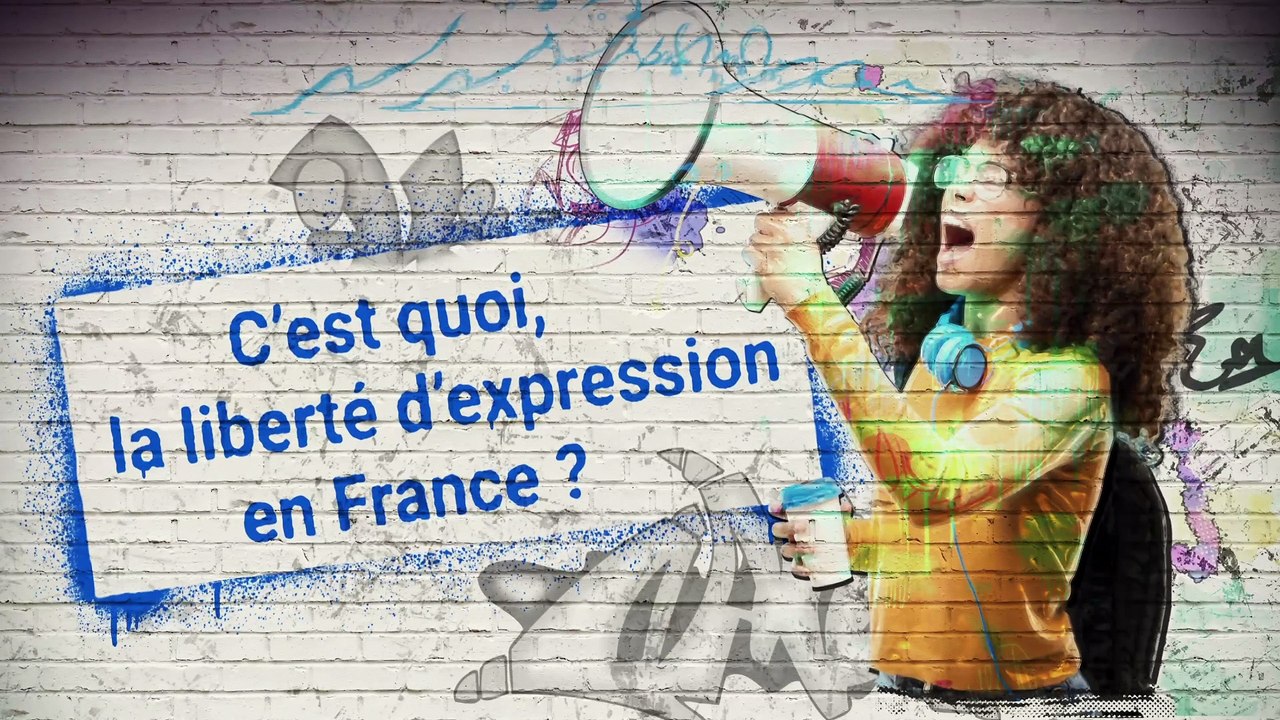 C'est quoi, la liberté d'expression en France ?