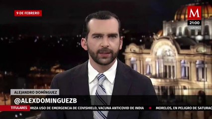 Milenio Noticias, con Alejandro Domínguez, 09 de febrero de 2021