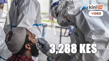 Covid-19: 3,288 kes baru, 14 lagi kematian