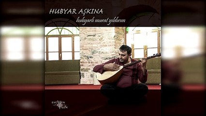 Hubyarlı Murat Yıldırım - Pervaz Semahı (Official Audio)