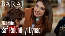 Saf rolünü iyi oynadı - Baraj 26. Bölüm