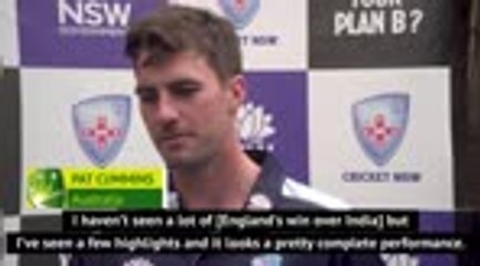 Cummins impressed by England's 'complete performance' against India