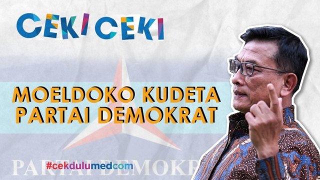 [Ceki-ceki] Benarkah Moeldoko Ambil Alih Partai Demokrat? Ini Faktanya