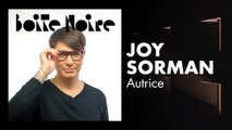 Joy Sorman | Boite Noire
