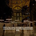 Ayasofya’da namaz yasak rezillik serbest!